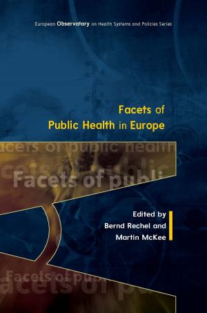Cover of the book Facets Of Public Health In Europe by Jon A. Christopherson, David R. Carino, Wayne E. Ferson