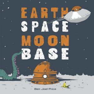 Cover of the book Earth Space Moon Base by Garth Williams