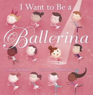 Cover of the book I Want to be a Ballerina by Simon Mason