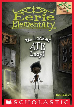 Cover of the book The Locker Ate Lucy!: A Branches Book (Eerie Elementary #2) by R. L. Stine