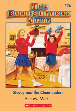 bigCover of the book The Baby-Sitters Club #70: Stacey and the Cheerleaders by 