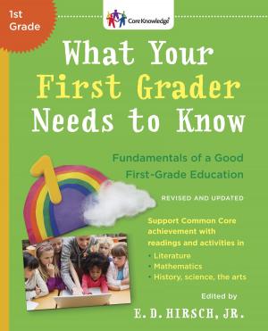 Cover of the book What Your First Grader Needs to Know (Revised and Updated) by Lisa Grunwald