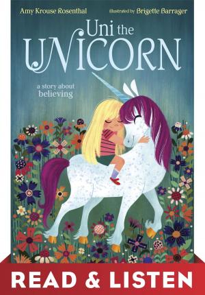 Cover of the book Uni the Unicorn: Read & Listen Edition by Pamela F. Service