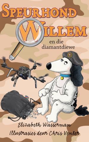 Cover of the book Speurhond Willem en die diamantdiewe by Kristel Loots