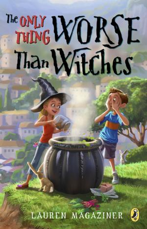 Cover of the book The Only Thing Worse Than Witches by Dori Hillestad Butler