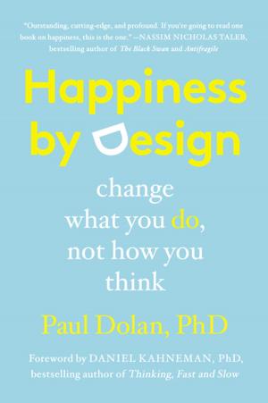 Cover of the book Happiness by Design by Christopher Mason