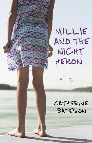 Cover of the book Millie and the Night Heron by James Roy