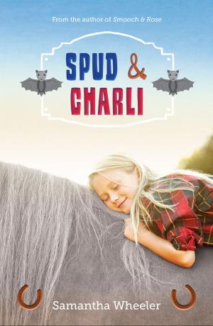 Cover of the book Spud & Charli by Kimberley Starr