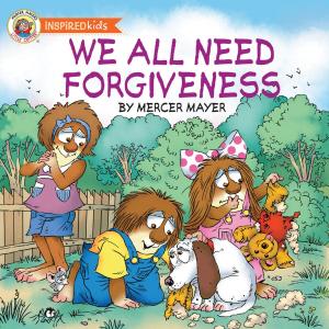Cover of the book We All Need Forgiveness by Lis Wiehl