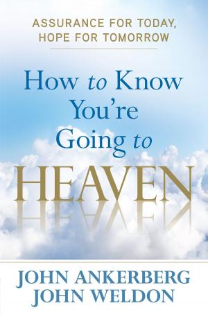 Cover of the book How to Know You're Going to Heaven by Stormie Omartian