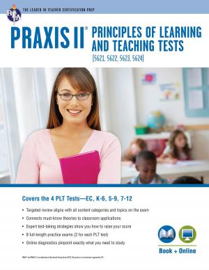 Cover of the book PRAXIS II PLT EC, K-6, 5-9, 7-12 Book + Online by Editors of REA, Dana Passananti