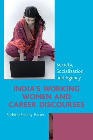 Cover of the book India's Working Women and Career Discourses by Christine Crudo Blackburn, Paul E. Lenze Jr.