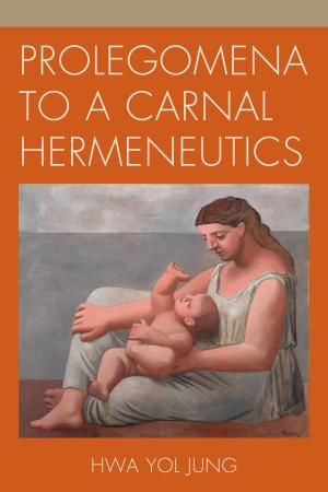 Cover of the book Prolegomena to a Carnal Hermeneutics by Christa Hodapp
