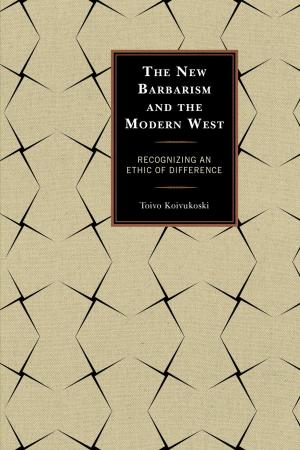 Cover of the book The New Barbarism and the Modern West by Drew Brown, LaTasha Chaffin, Rita Kiki Edozie, Anthony D. Greene, Devon Lee, Gregory Price, Maurice Mangum, Marcia Walker-McWilliams, Jason E. Shelton, James Stewart, Robert E. Weems Jr., James L. Conyers Jr., Brittany Slatton