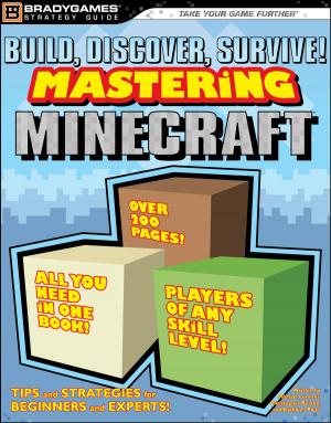 Cover of the book Build, Discover, Survive! Mastering Minecraft Strategy Guide by Betsy Rippentrop Ph.D., Eve Adamson