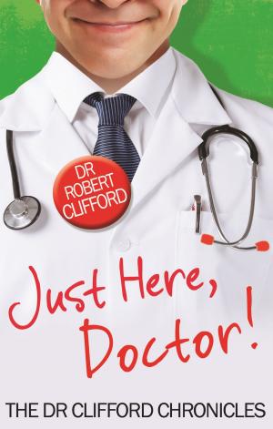 Cover of the book Just Here, Doctor by Catherine Atkinson, Elizabeth Atkinson