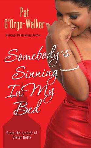 Cover of the book Somebody's Sinning In My Bed by Donna Kauffman, Cynthia Eden, Susan Fox
