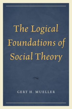 Cover of the book The Logical Foundations of Social Theory by 