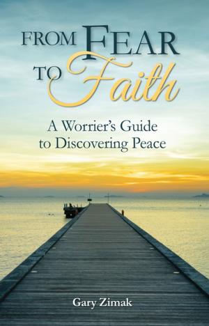 Cover of the book From Fear to Faith by Andrew Carl Wisdom, OP, Christine Kiley, ASCJ