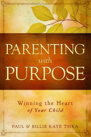 Cover of the book Parenting With Purpose by KE Cornerstone