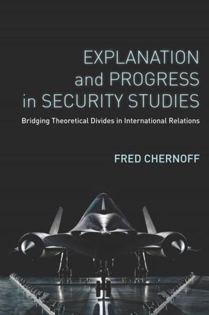 Cover of the book Explanation and Progress in Security Studies by Isaac Martin, Christopher Niedt
