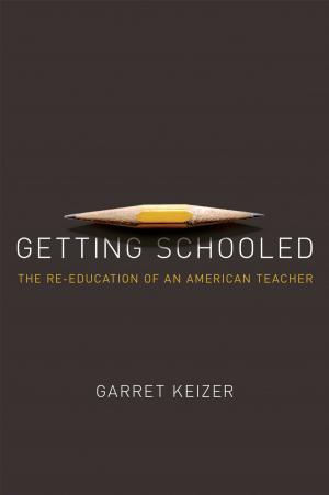 Cover of the book Getting Schooled by Gary Rivlin