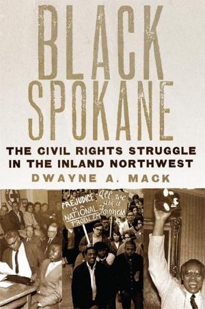 Cover of the book Black Spokane by Mitchell A. Yockelson