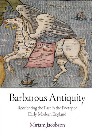 Cover of the book Barbarous Antiquity by Erica Hannickel