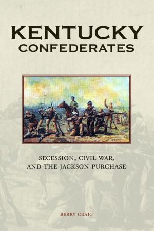 Cover of the book Kentucky Confederates by Brian C. Etheridge
