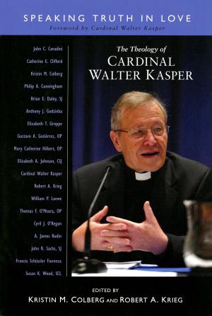 Cover of the book The Theology of Cardinal Walter Kasper by Jerome  T. Walsh