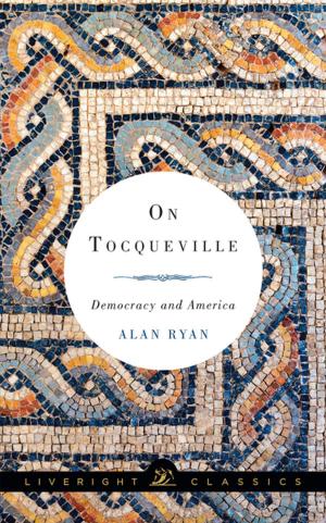 Cover of the book On Tocqueville: Democracy and America (Liveright Classics) by William Giraldi