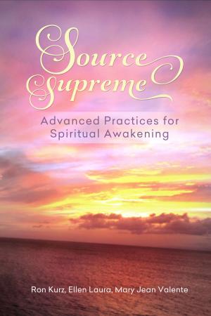 bigCover of the book Source Supreme, Advanced Practices for Spiritual Awakening by 