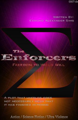Cover of the book The Enforcers: Freedom to Wield Will by Hamish MacDonald