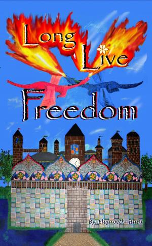 bigCover of the book Long Live Freedom by 