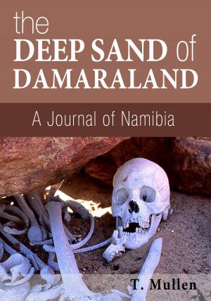 Cover of the book The Deep Sand of Damaraland by Jean-Edouard Criquioche