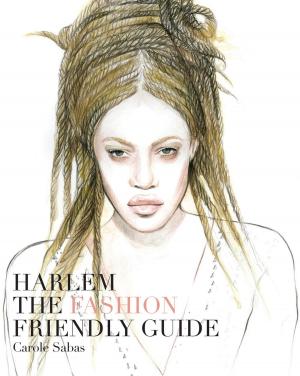 Book cover of Harlem The Fashion Friendly Guide