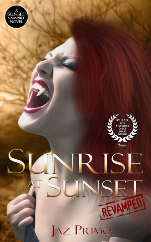 Cover of the book Sunrise at Sunset: Revamped (Sunset Vampire Series, Book 1) by Rich Patriaco
