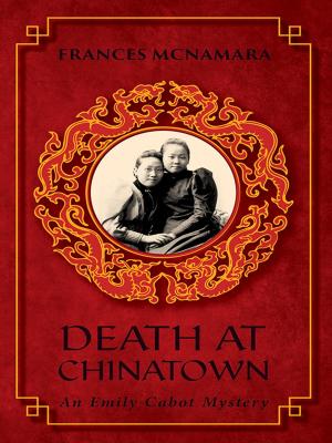 Cover of the book Death at Chinatown by Frances McNamara