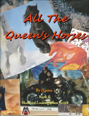 Cover of the book All the Queen's Horses by Felicia Krause