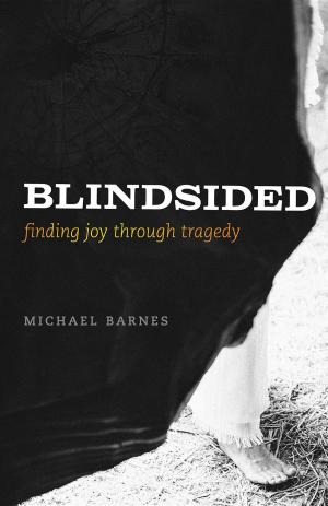 Book cover of Blindsided, Finding Joy Through Tragedy