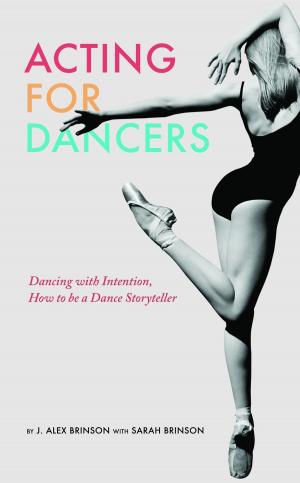 Cover of the book Acting For Dancers by Judi Cameron
