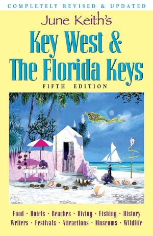 Cover of the book June Keith's Key West & The Florida Keys by Carol Grant Gould