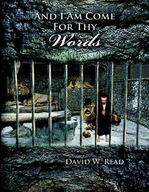 Cover of And I Am Come for Thy Words