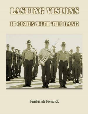 Cover of the book Lasting Visions: It Comes With The Rank by Whitney Nickle