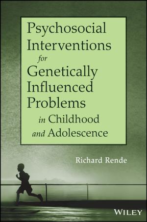 bigCover of the book Psychosocial Interventions for Genetically Influenced Problems in Childhood and Adolescence by 
