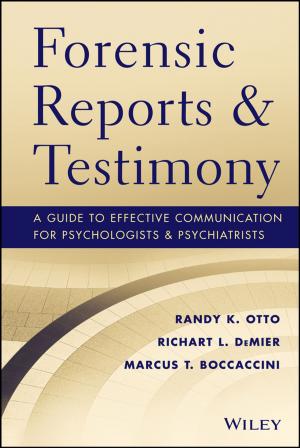 Cover of the book Forensic Reports and Testimony by Wendy M. Anderson, Geraldine Woods, Lesley J. Ward