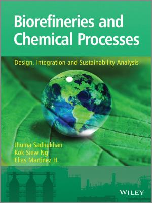 Cover of the book Biorefineries and Chemical Processes by Dwan Bent-Twyford
