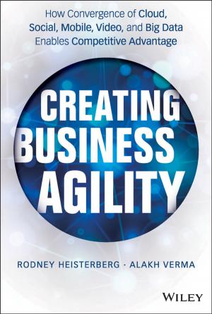 Cover of the book Creating Business Agility by Jacob Morgan