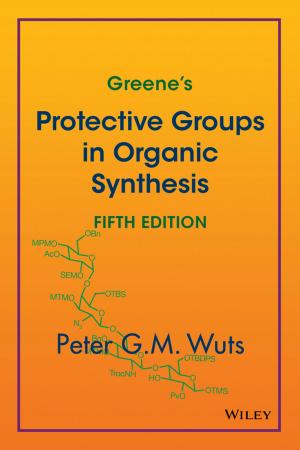 Cover of the book Greene's Protective Groups in Organic Synthesis by Stewart Goetz