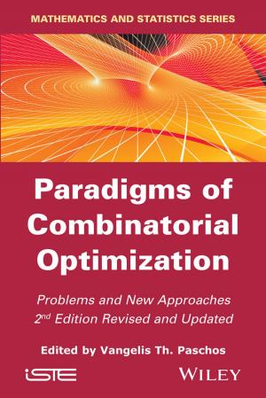 Cover of the book Paradigms of Combinatorial Optimization by Lifeng Zhang, Brian G. Thomas, Miaoyong Zhu, Andreas Ludwig, Adrian S. Sabau, Koulis Pericleous, Herve Combeau